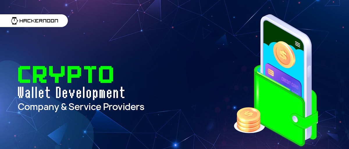 featured image - Top 20 Crypto Wallet Development Companies & Services Providers