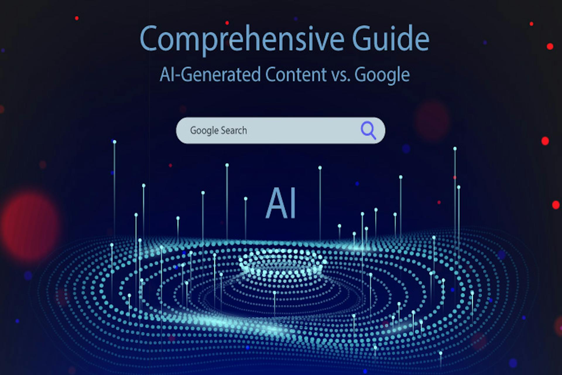 featured image - AI-Generated Content vs. Google Search: Comprehensive Guide