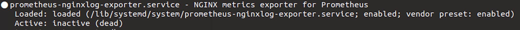 output of "systemctl status prometheus-nginxlog-exporter" if service didn't started
