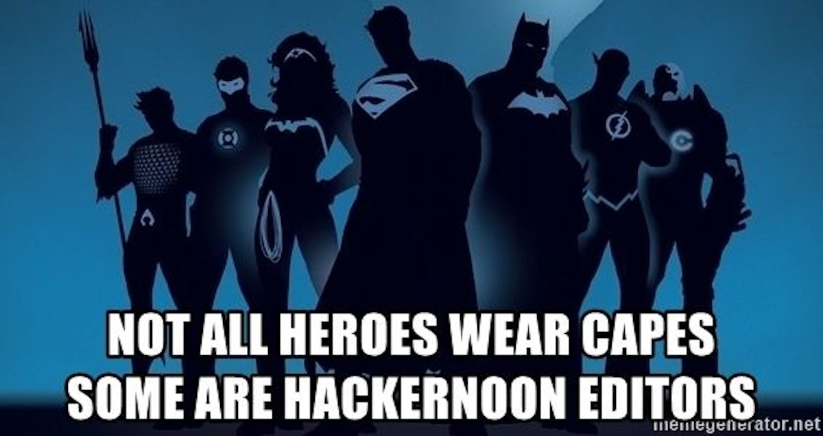 featured image - Hacker Noon Editors: Superheroes without Capes