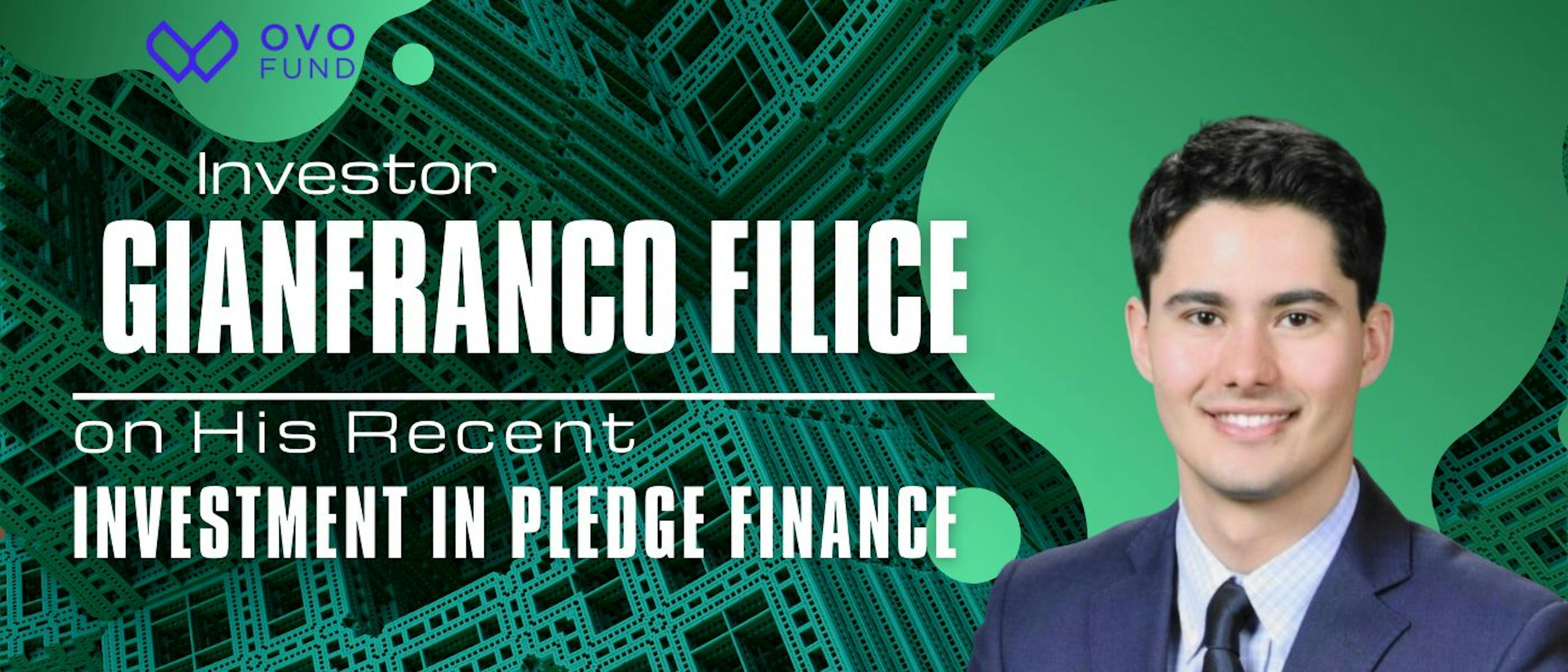 /an-interview-with-investor-gianfranco-filice-on-his-recent-investment-pledge-finance feature image