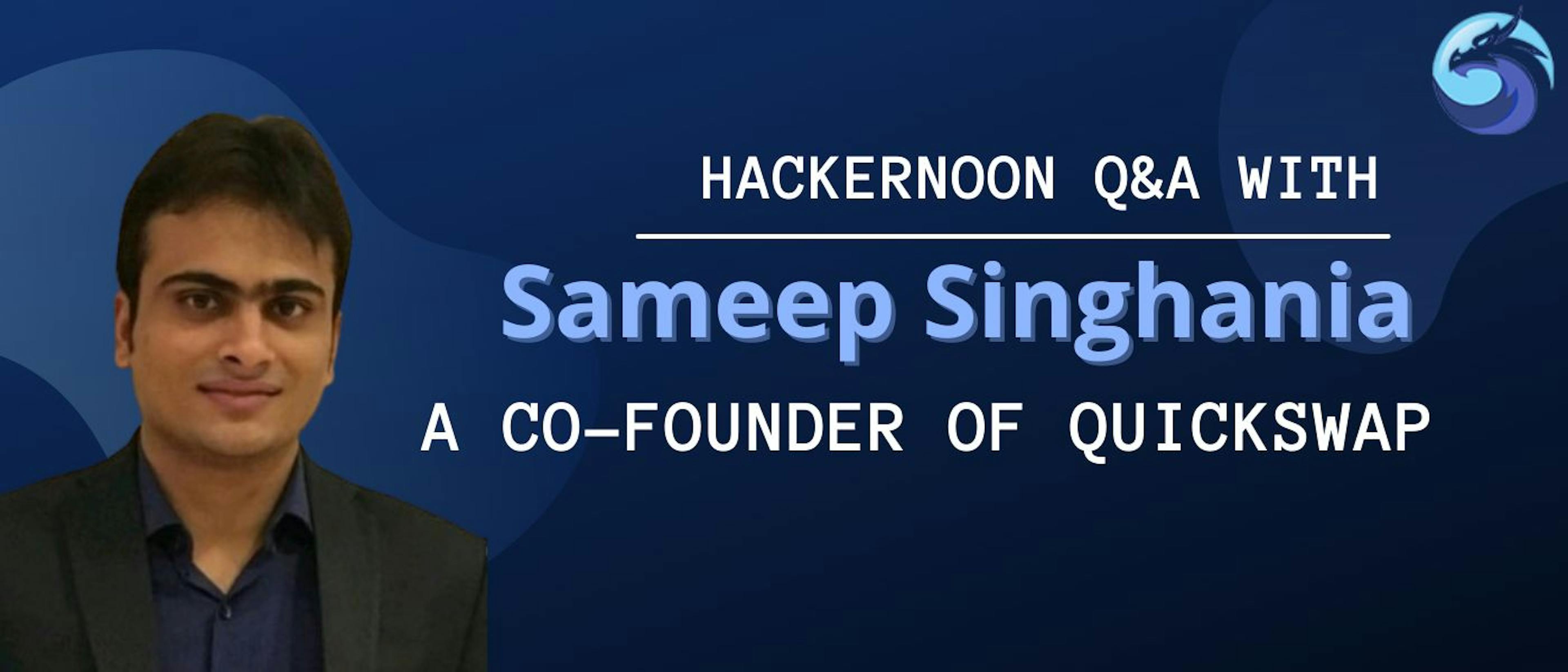 featured image - Layer-2 DEXs are the Path Forward in DeFi: A Conversation With QuickSwap Co-founder Sameep Singhania