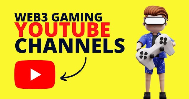 /the-best-web3-gaming-youtube-channels-to-look-into-right-now feature image