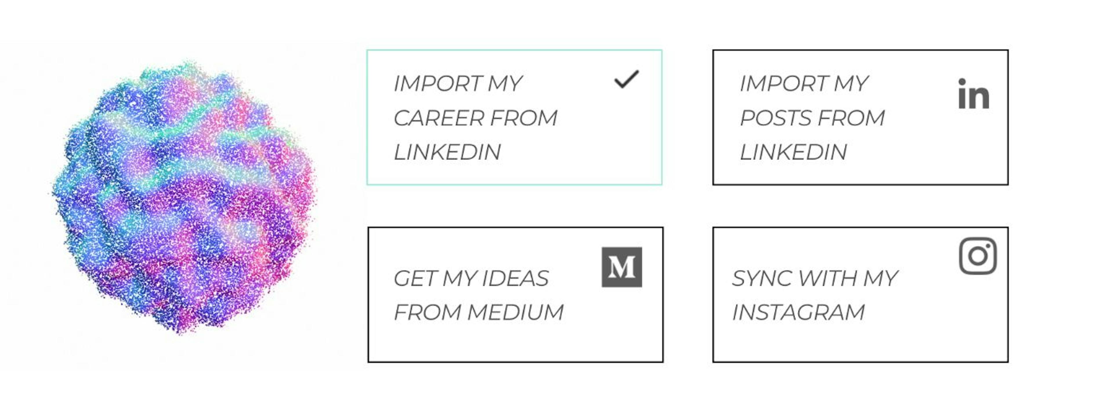 Spheria.ai has cute little modules to import from my LinkedIn, my Instagram, import from Medium...