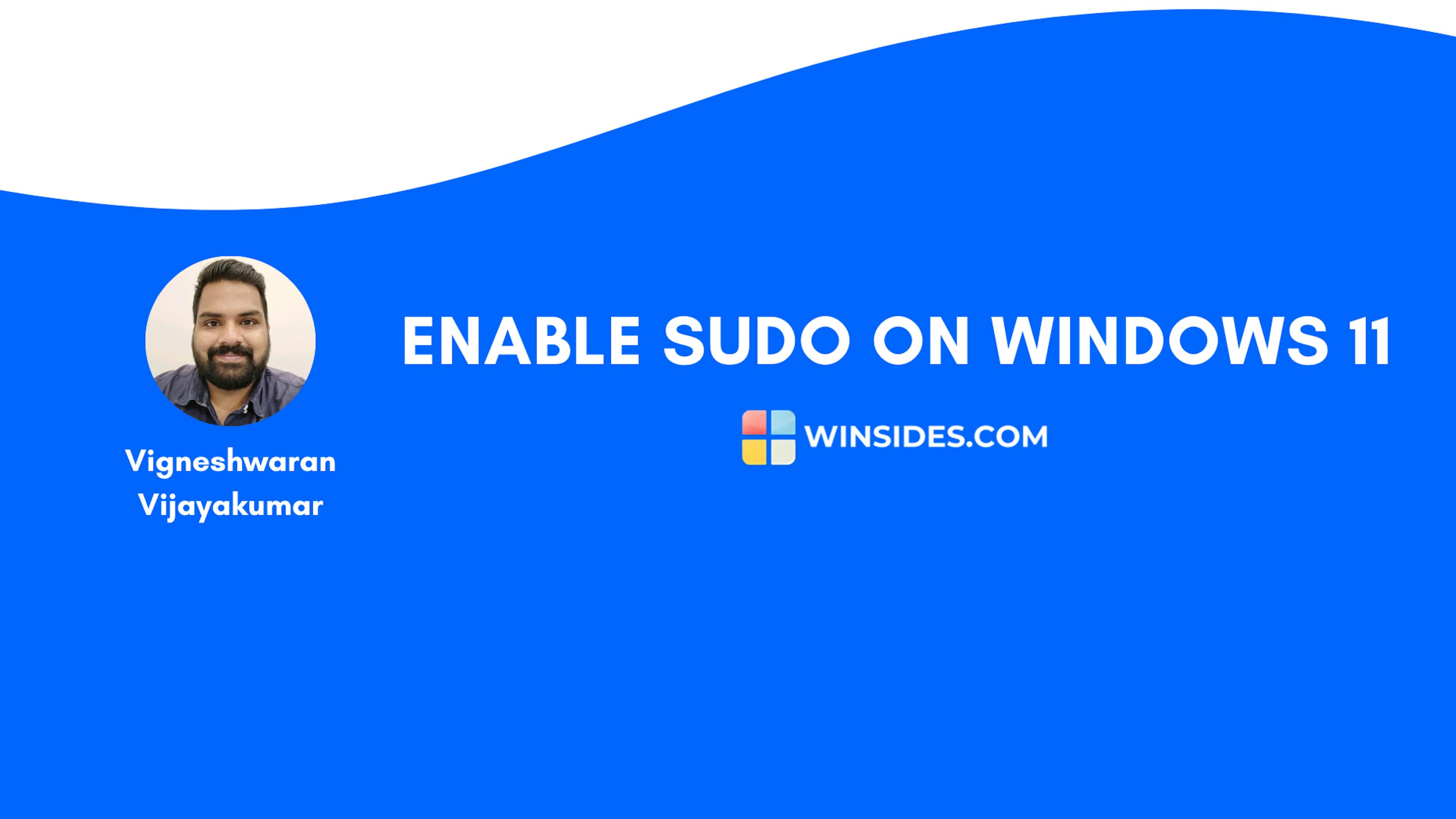 featured image - Enabling Sudo Command on Windows 11: Here's How