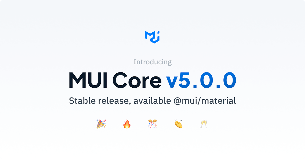 featured image - MUI (Material-UI) Releases v5 of its Core React Components