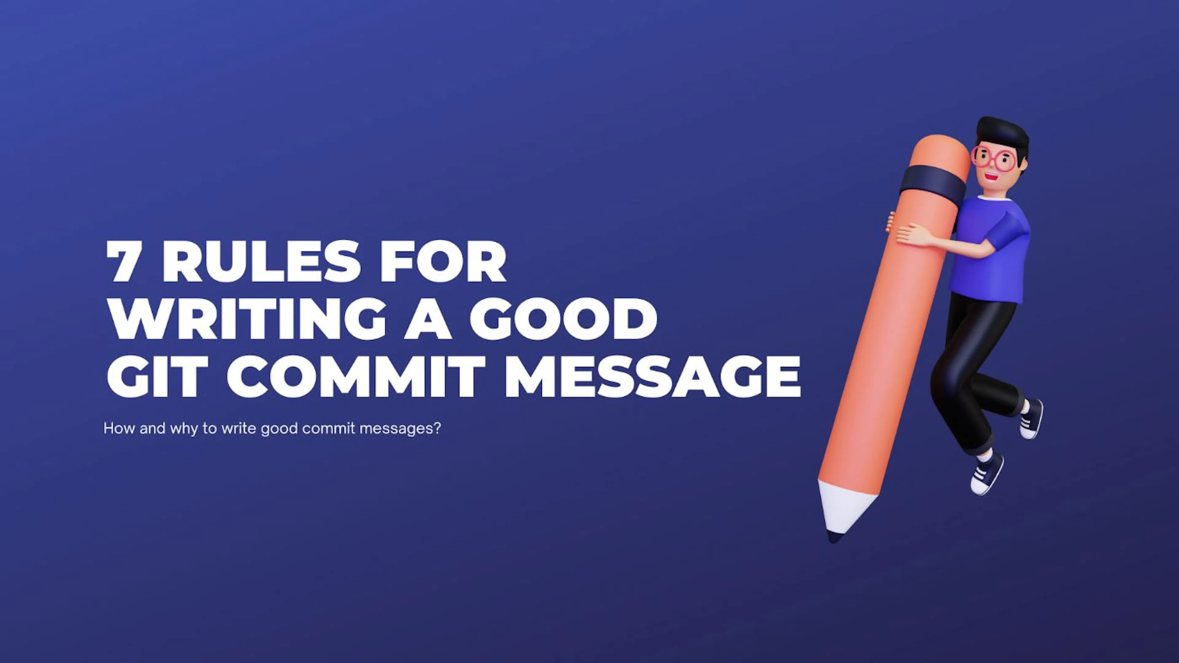 7 Rules for Writing a Good Commit Message | HackerNoon