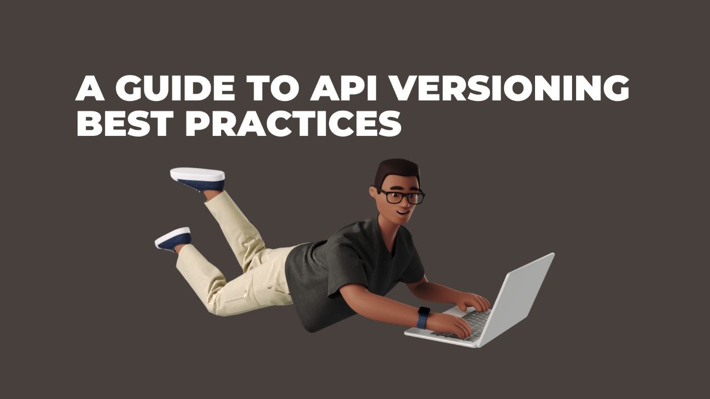 featured image - A Guide to API Versioning Best Practices