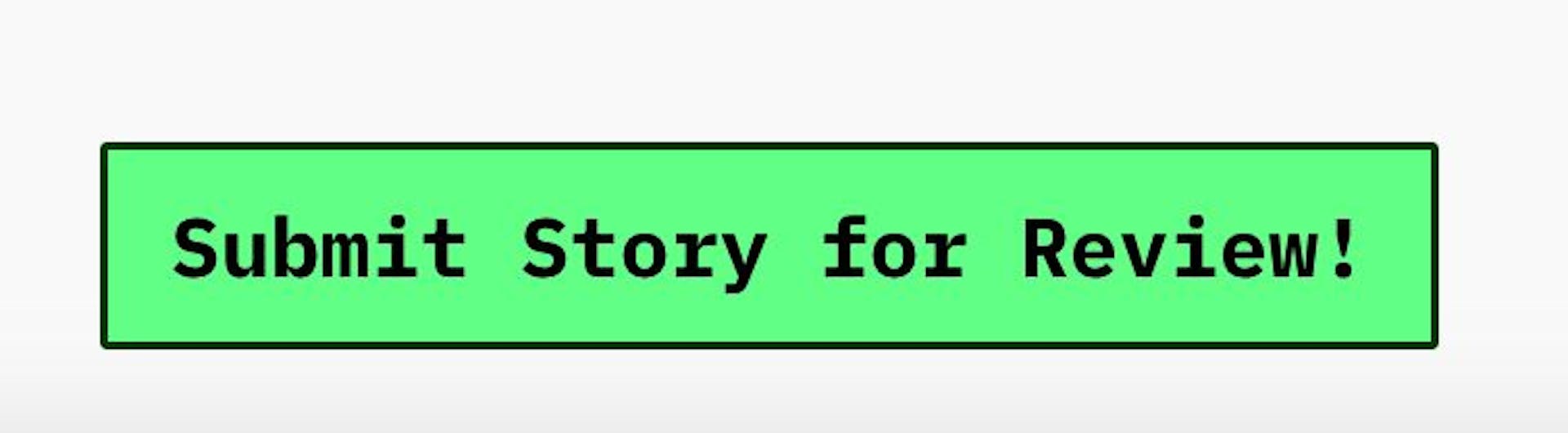 Clique neste botão nas configurações de qualquer história e você poderá enviar seu rascunho para editores humanos para revisão.