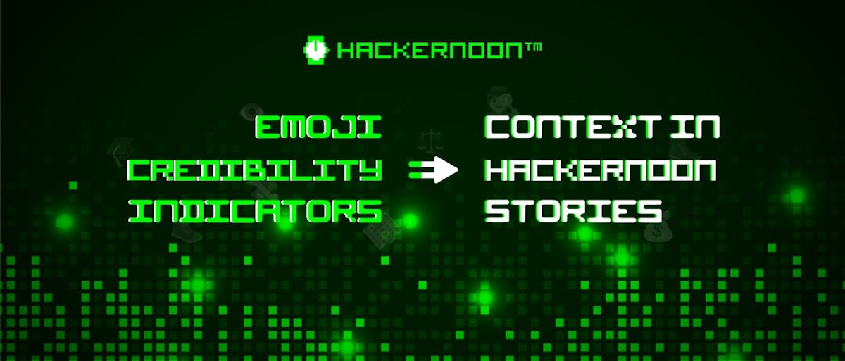 featured image - 表情符号可信度指标如何为 HackerNoon 故事添加背景