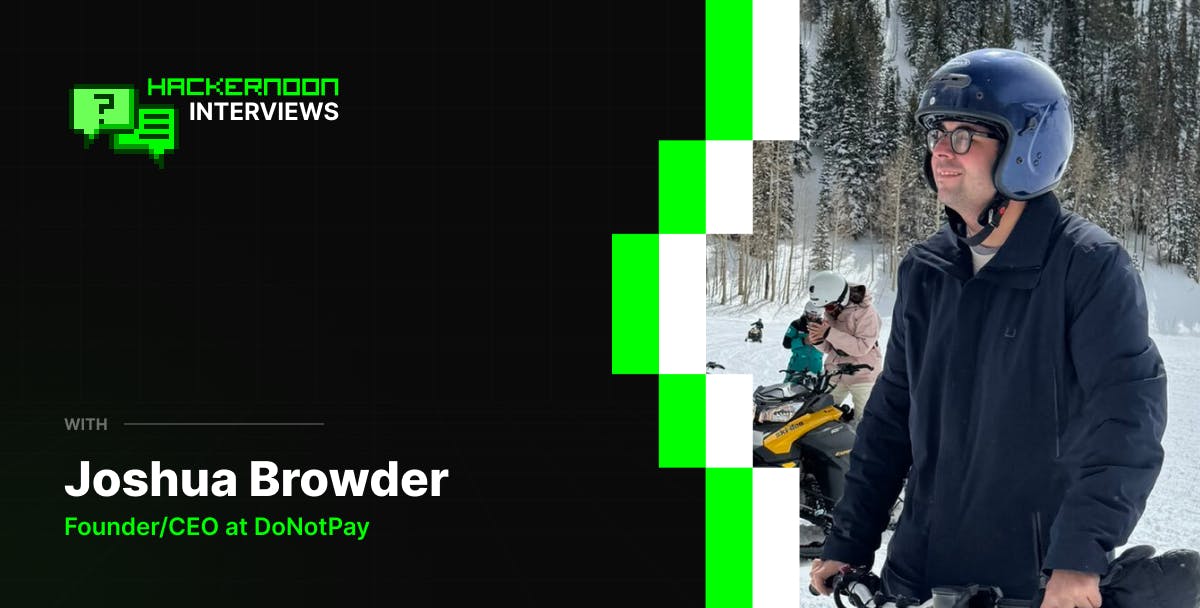 featured image - DoNotPay 首席执行官 Joshua Browder 表示,“多模式是最未被重视的人工智能突破”