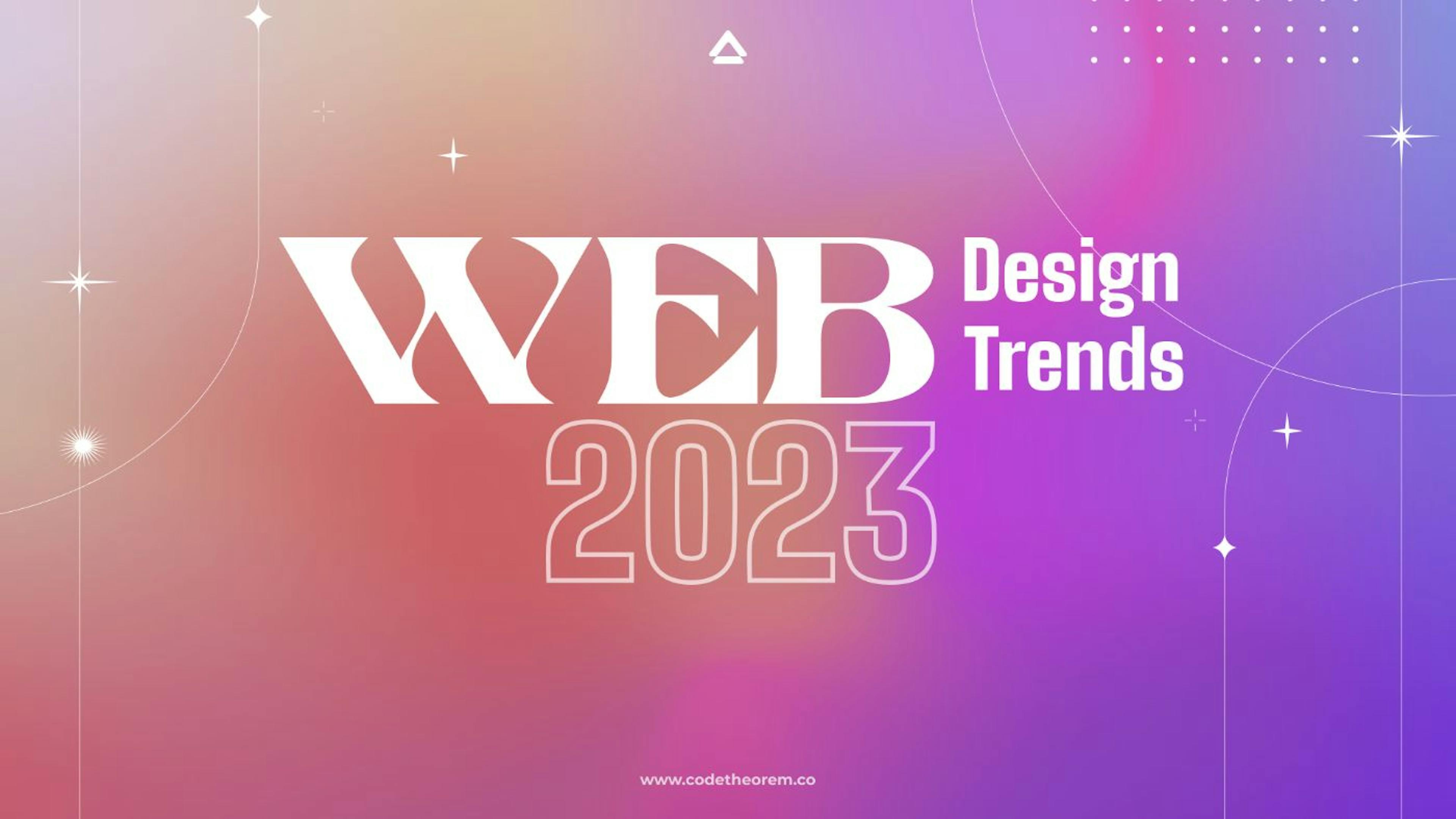featured image - 2023 年のトレンド Web デザインを探る