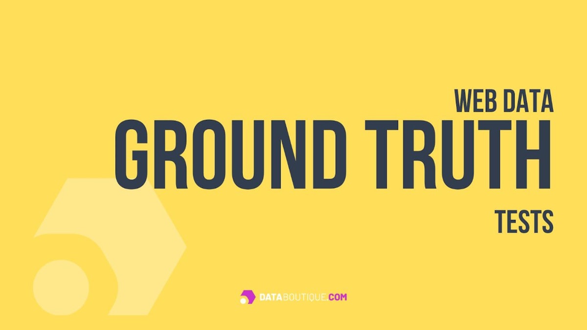 featured image - Web Data Can Have Quality Issues — Here's How Ground Truth Testing Can Help