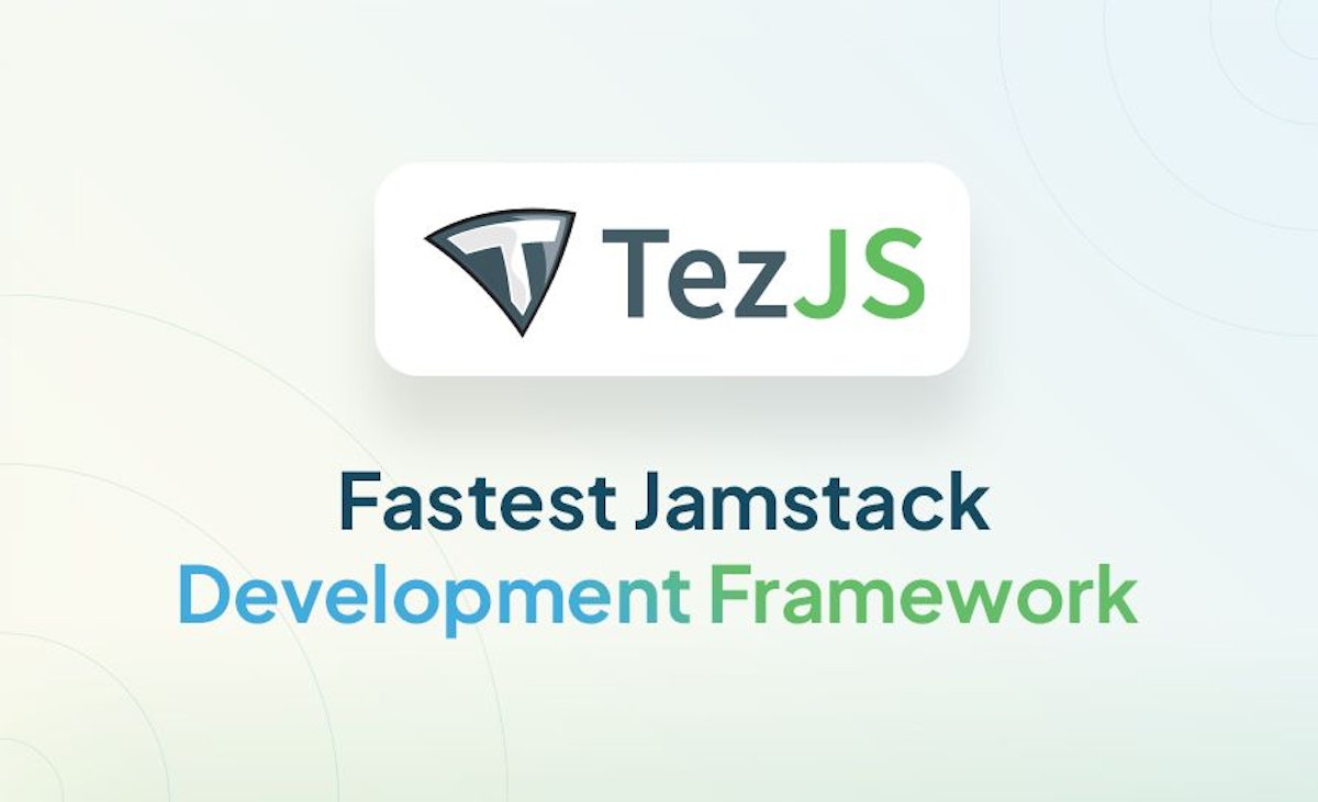 featured image - Introducing TezJS: The Fastest Website Premix Framework