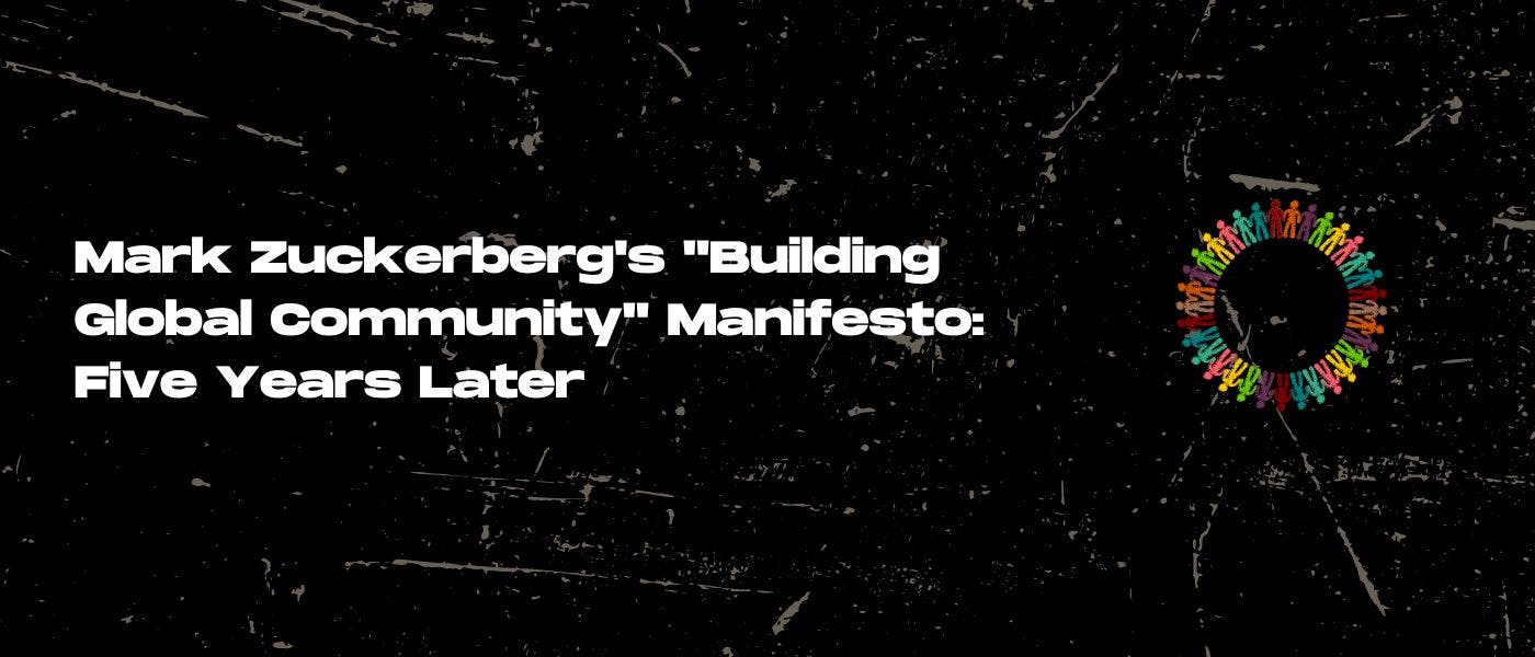 Манифест Марка Цукерберга «Построение глобального сообщества»: пять лет спустя
