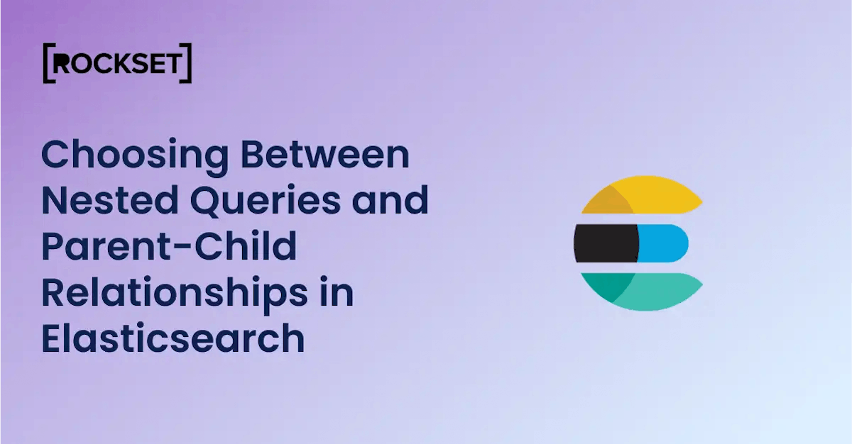 featured image - Data Modeling in Elasticsearch: Using Nested Queries and Parent-Child Relationships