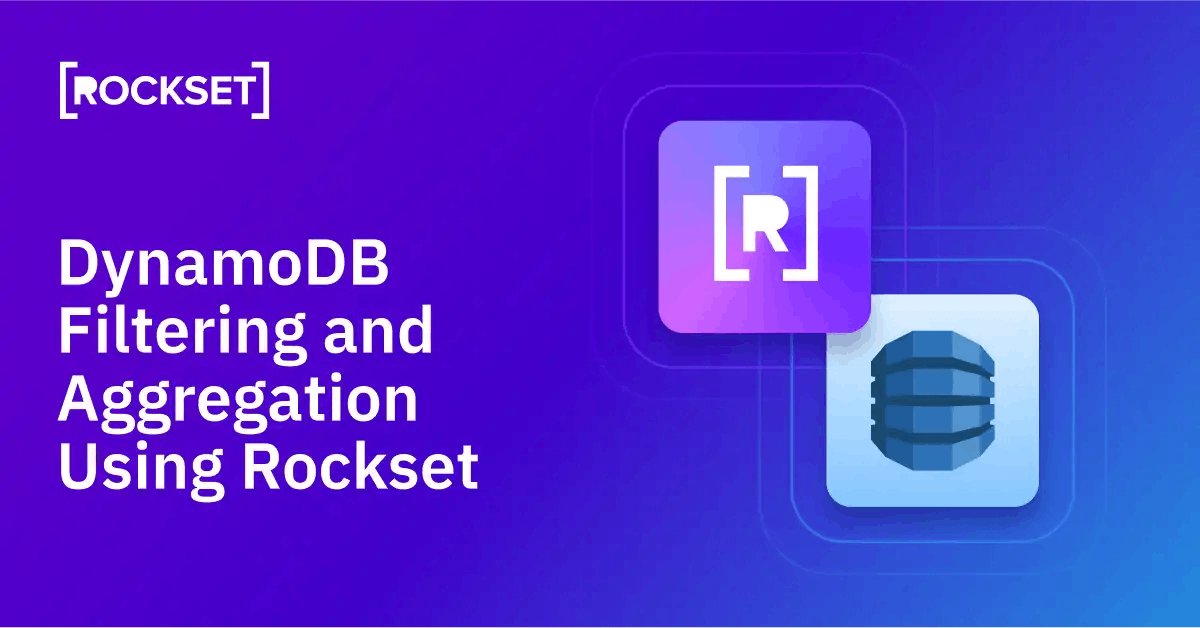 /dynamodb-filtering-and-aggregation-queries-using-sql-on-rockset feature image