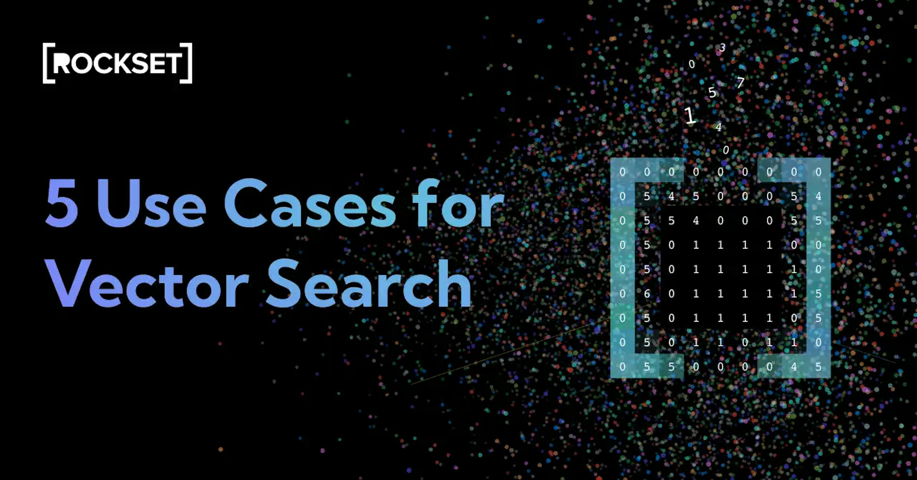 featured image - A Look Into 5 Use Cases for Vector Search from Major Tech Companies
