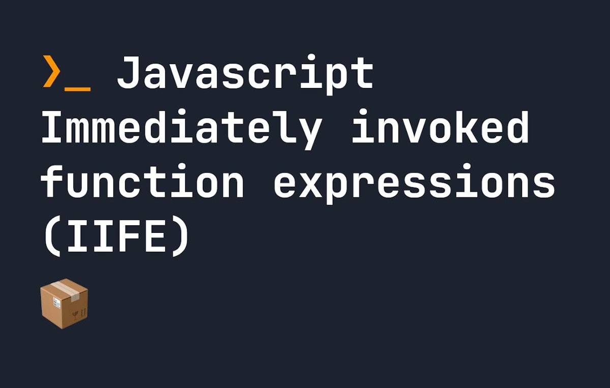 featured image - A Closer Look at Immediately Invoked Function Expressions (IIFE) in JavaScript