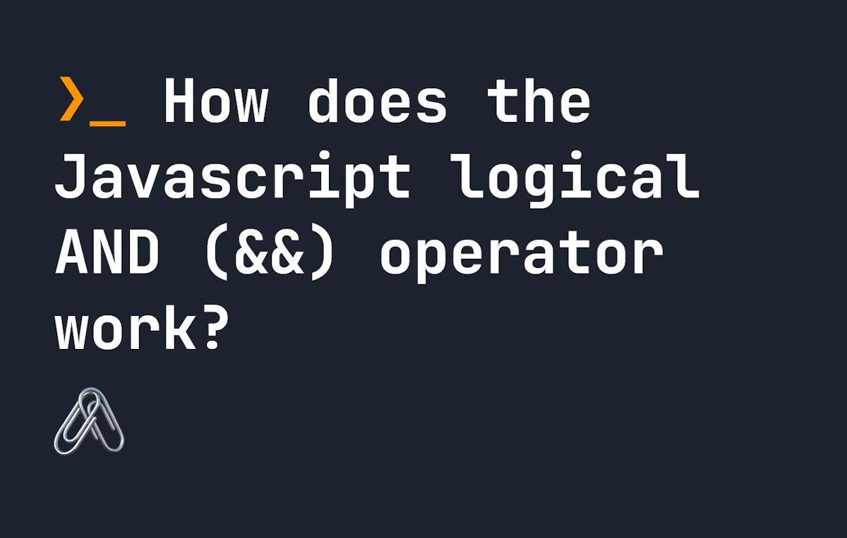 featured image - Everything About the Javascript Logical AND Operator