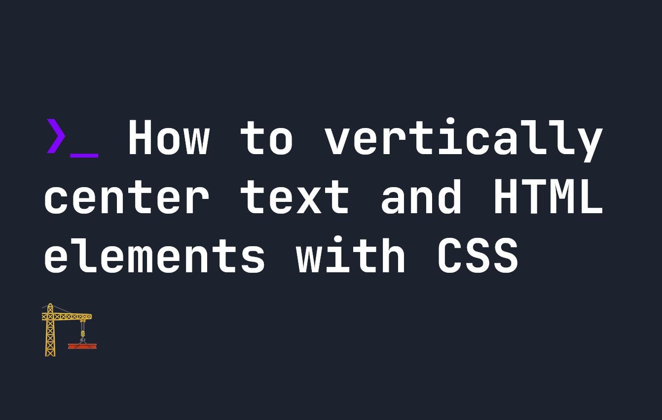featured image - Vertically Centering Text and HTML Elements With CSS