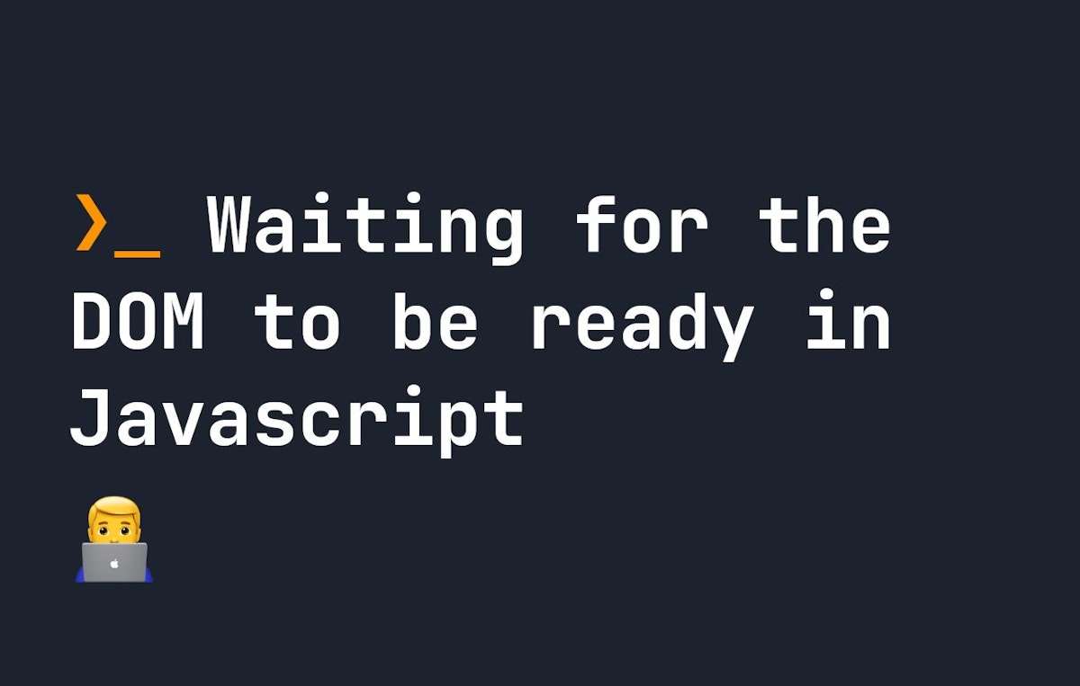 featured image - DOM Readiness in Javascript
