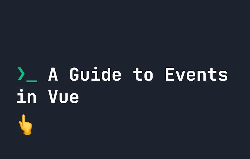 /a-basic-guide-to-event-handling-in-vue feature image