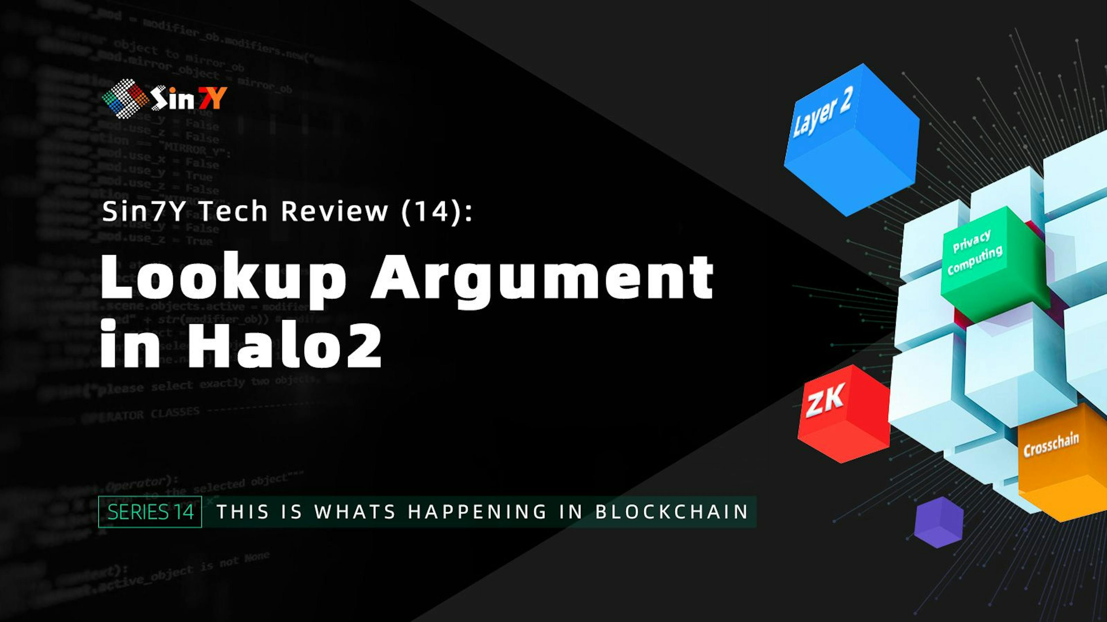 featured image - Lookup Argument in Halo2 - Sin7Y Tech Review (14)