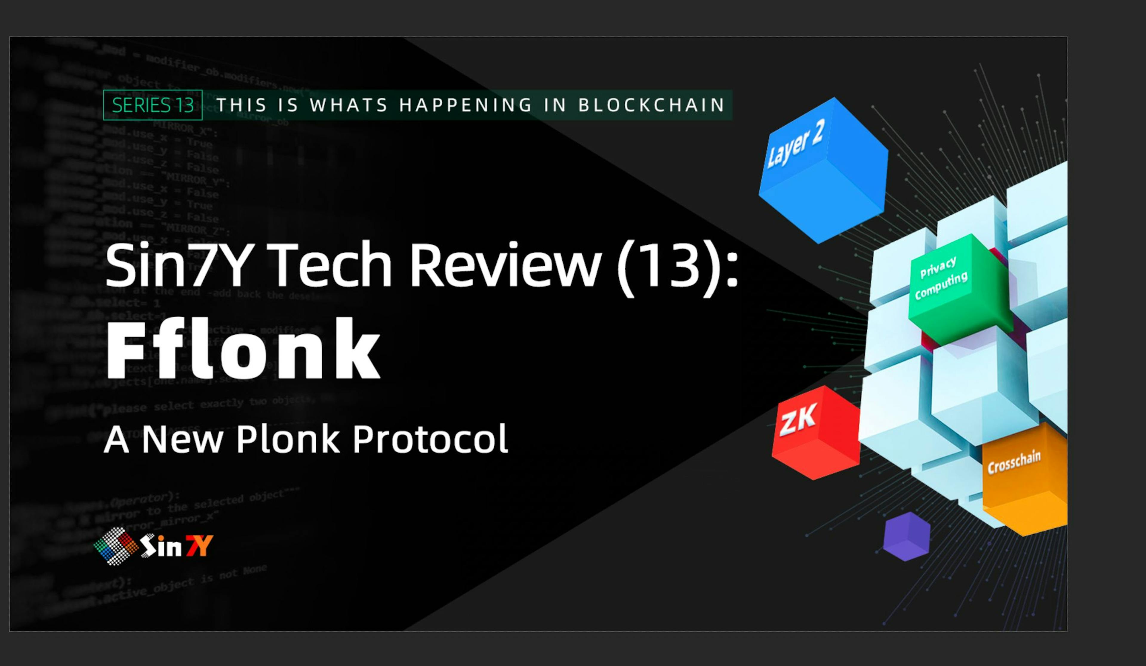 featured image - Fflonk - A New Plonk Protocol: Sin7Y Tech Review (13)