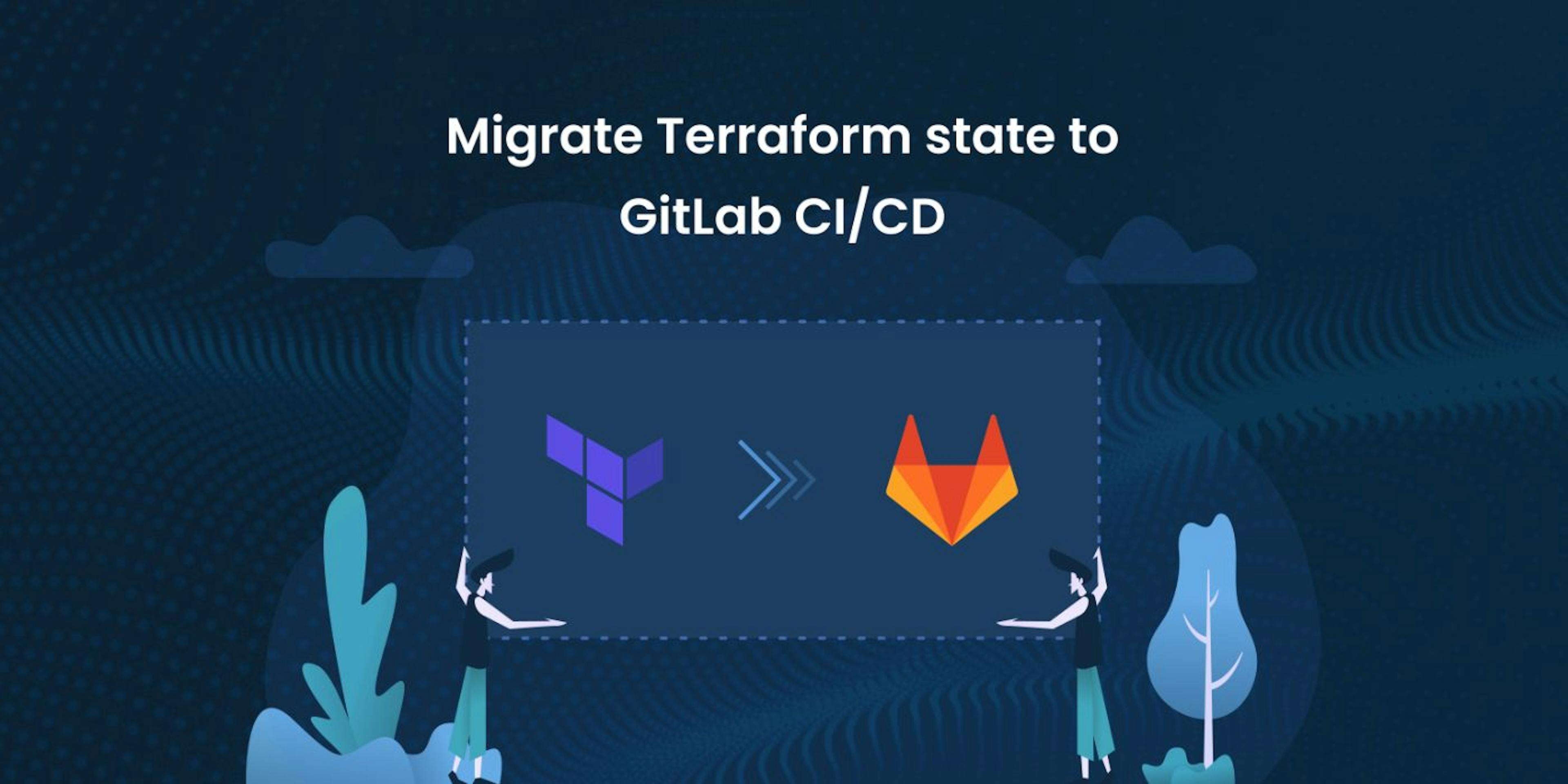featured image - A Handy Guide to Migrating Terraform State to GitLab CI/CD
