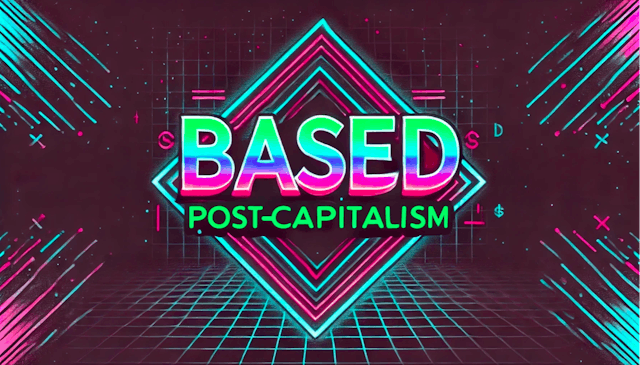 /based-post-capitalism-layer-2-and-3-chains-as-foundations-for-new-economies feature image