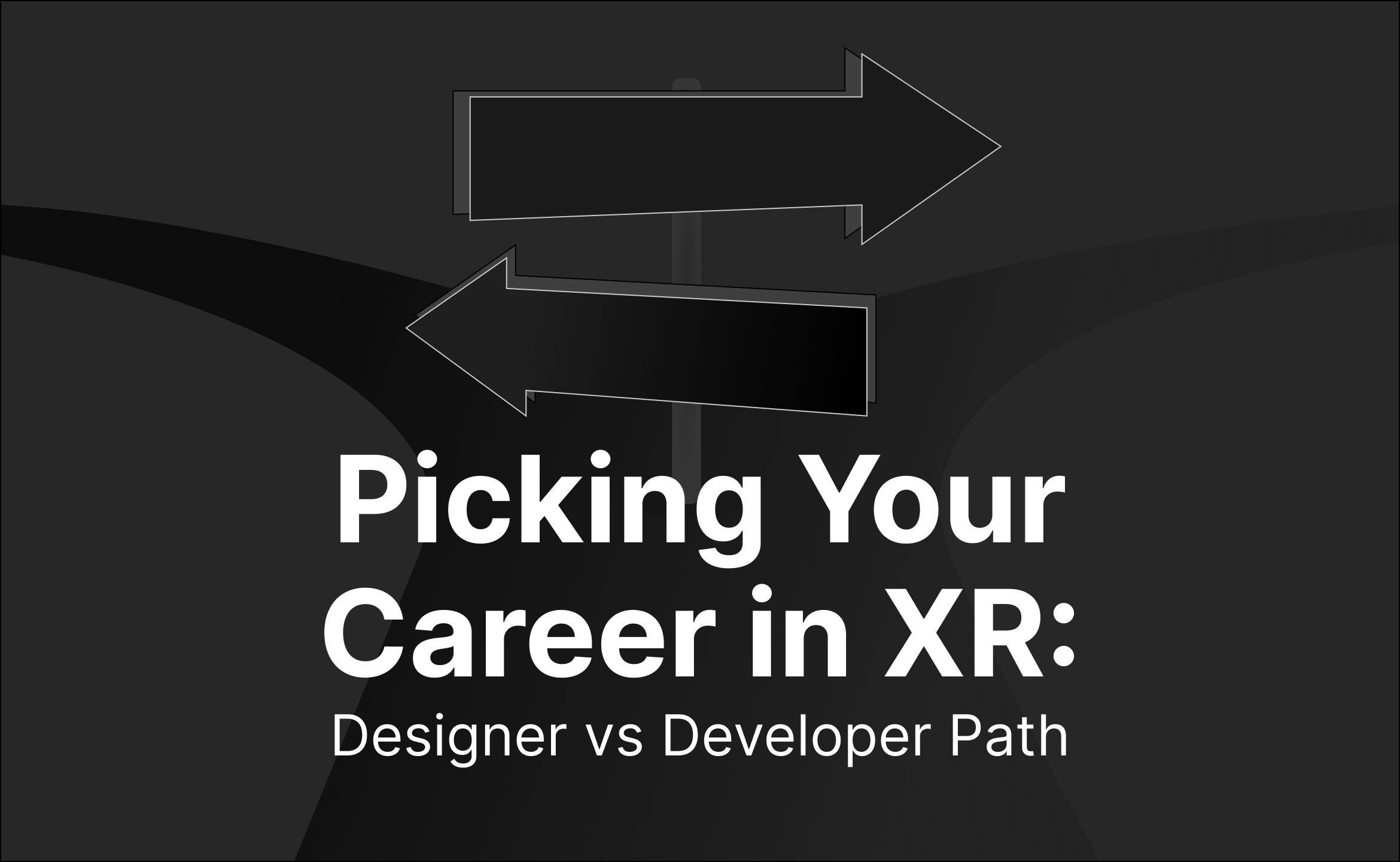 featured image - Using the XR Double Diamond Process to Compare the Designer vs Developer Path