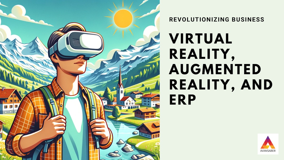 featured image - Virtual Reality, Augmented Reality, and ERP