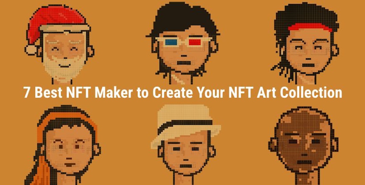 featured image - 7 creadores de NFT para crear su colección de arte NFT sin código