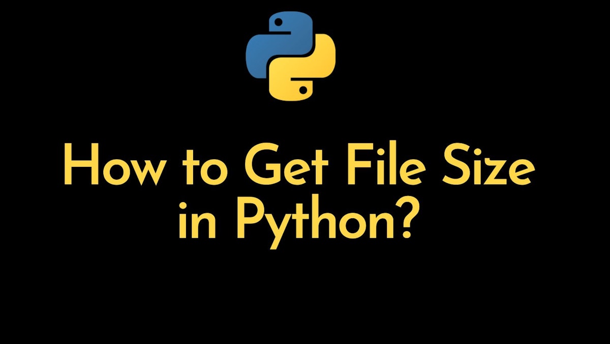 featured image - Python Tutorial: 4 Methods to Getting the File Size in Python