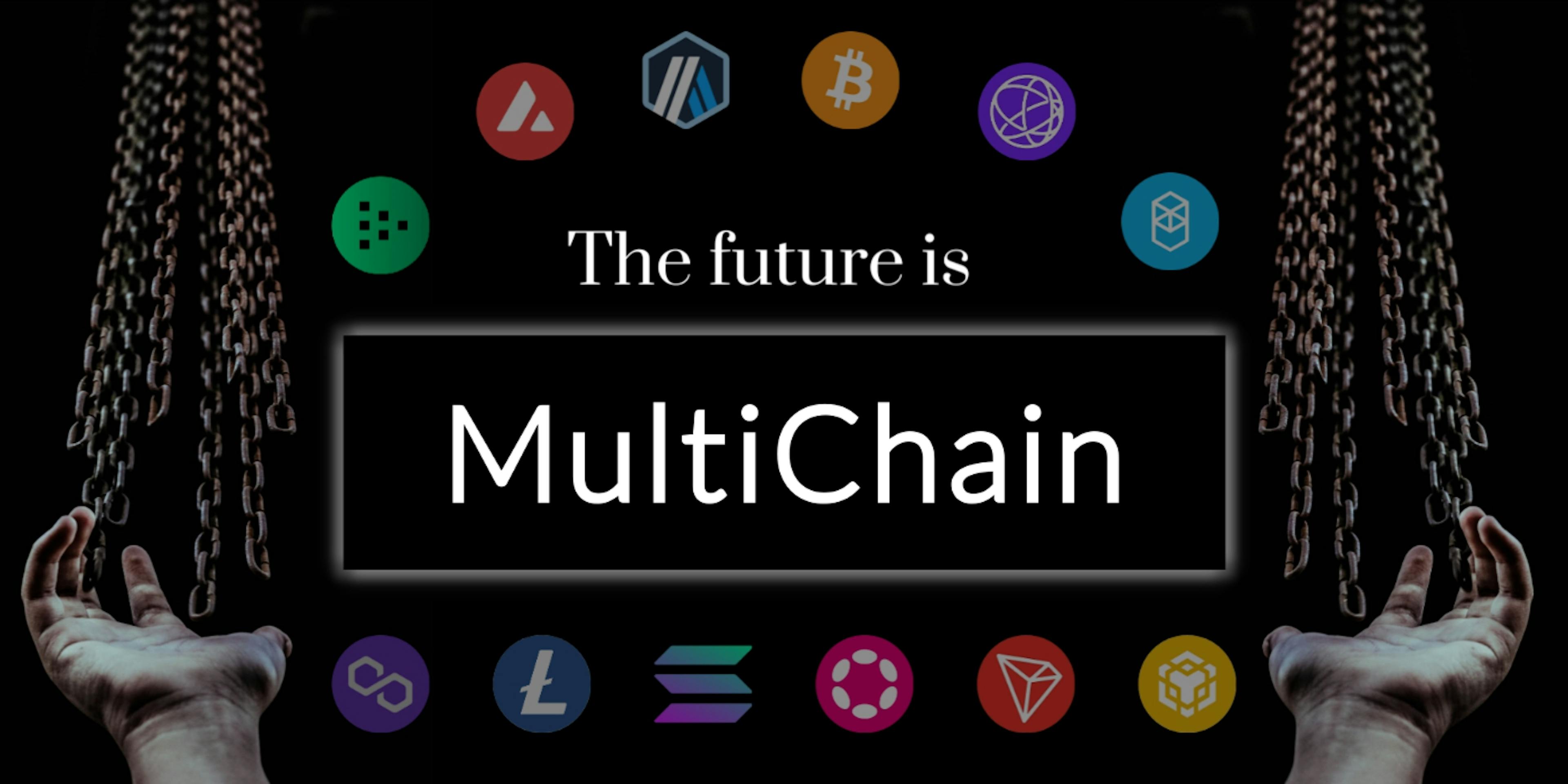 featured image - The Future of Crypto and Web3 is Multi-Chain