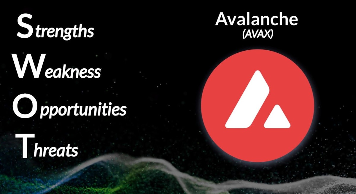featured image - SWOT Analysis: Avalanche (AVAX)