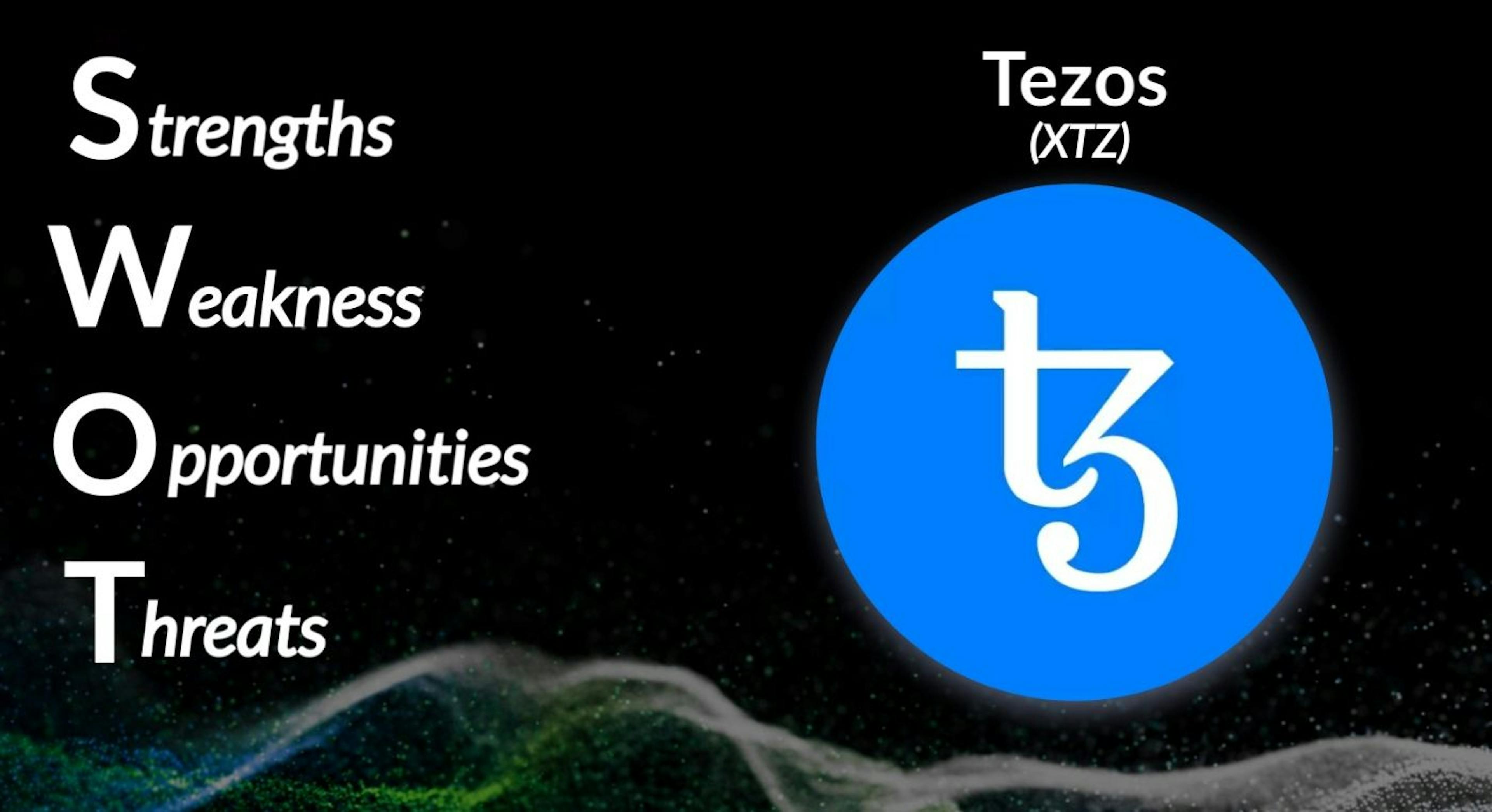 featured image - Tezos (XTZ) SWOT Analizi