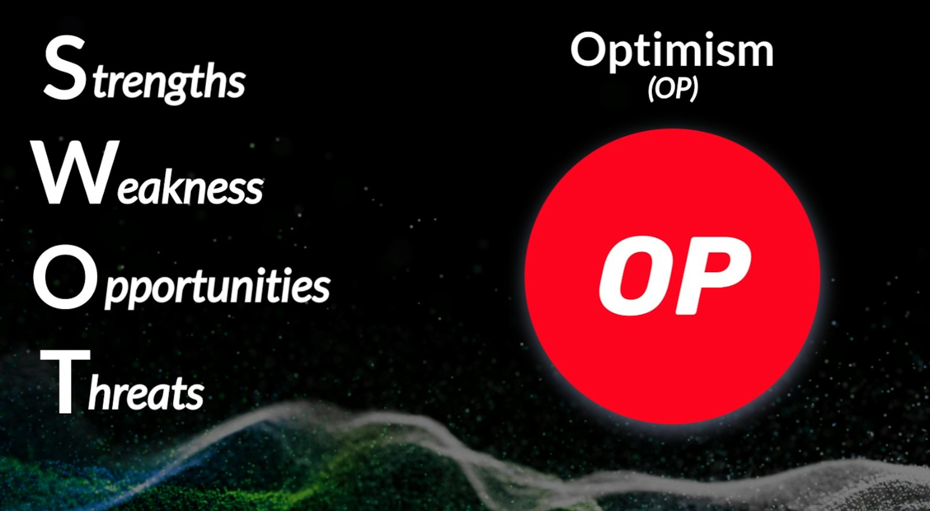 featured image - The Optimism (OP) SWOT Analysis