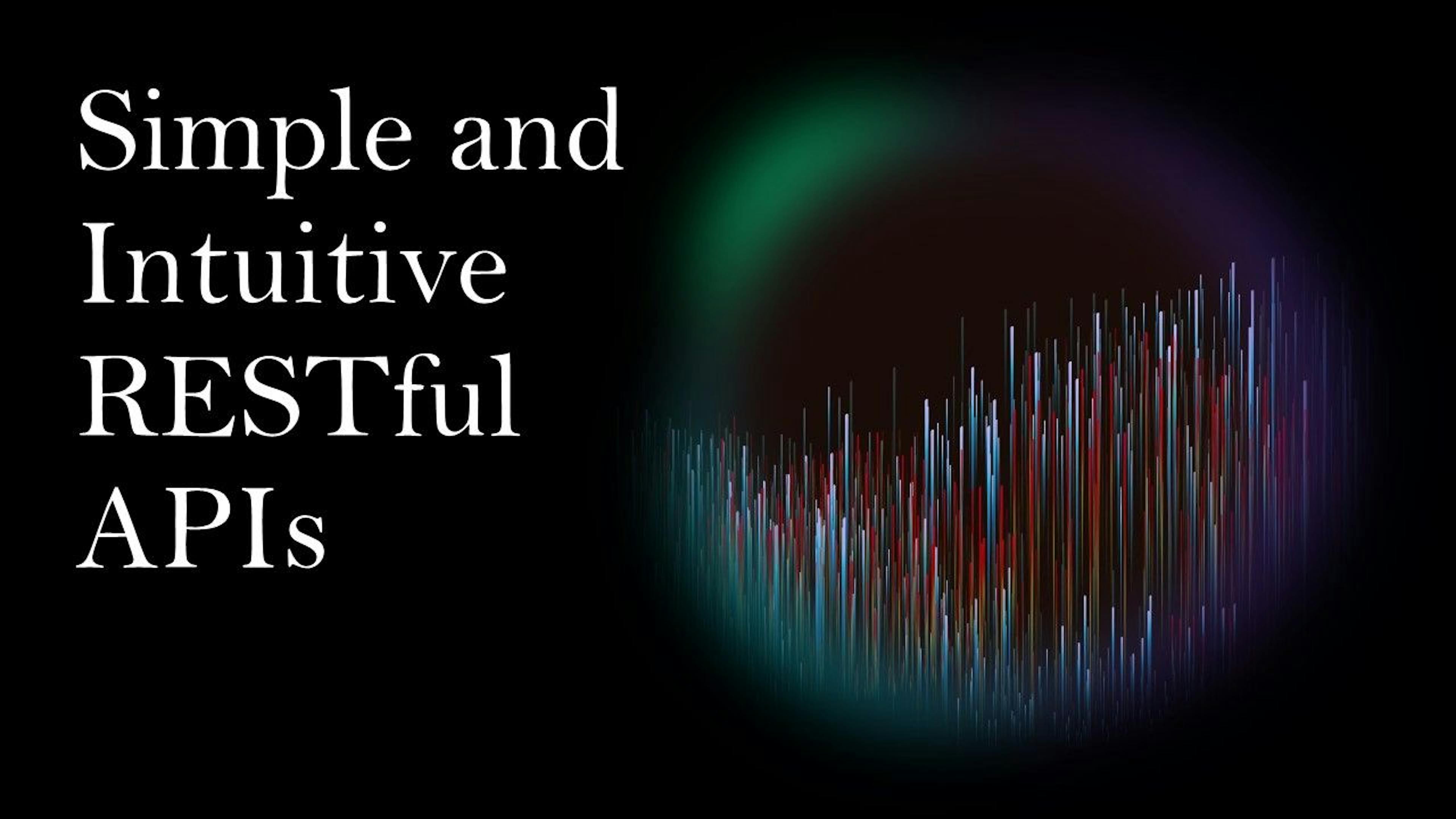 featured image - Simple and Intuitive RESTful APIs