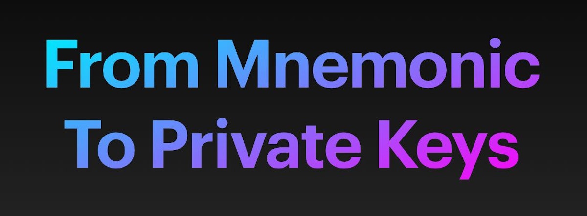 featured image - From Mnemonic Phrase to Private Key: Everything You Need to Know