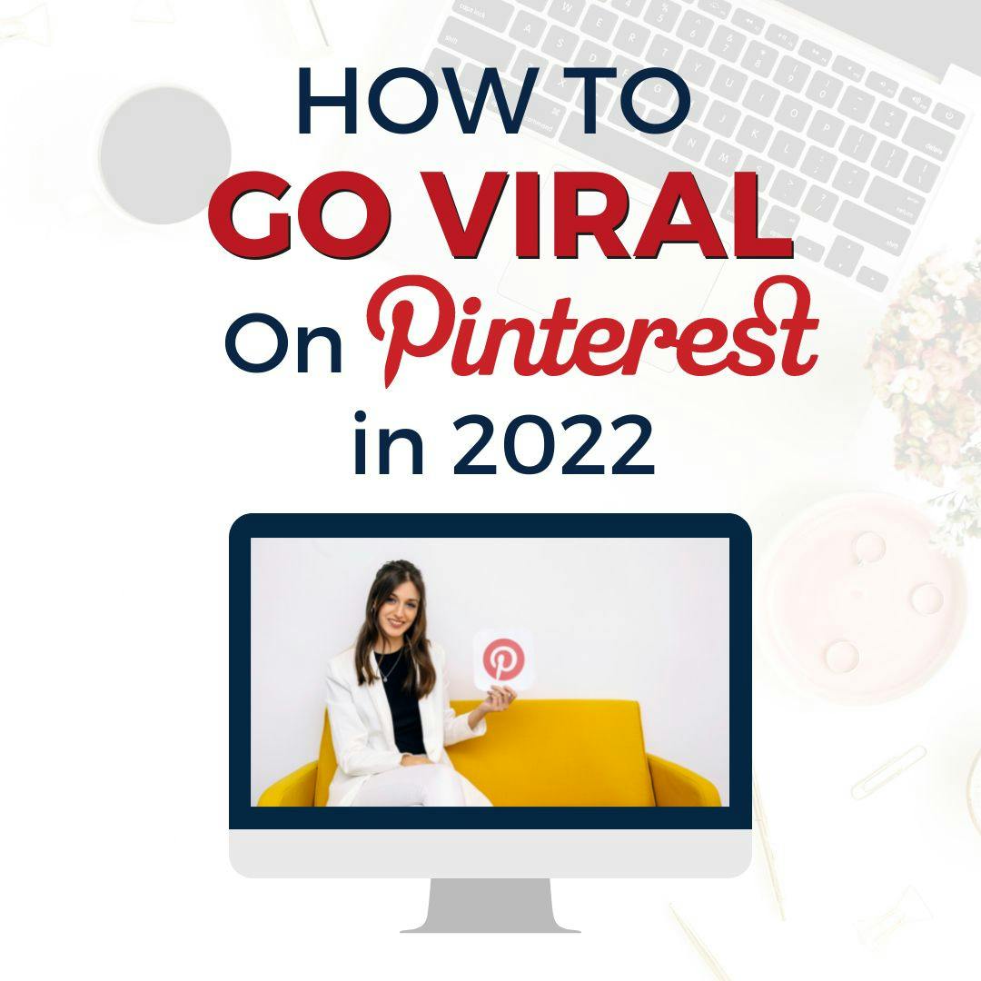 featured image - How to Go Viral on Pinterest