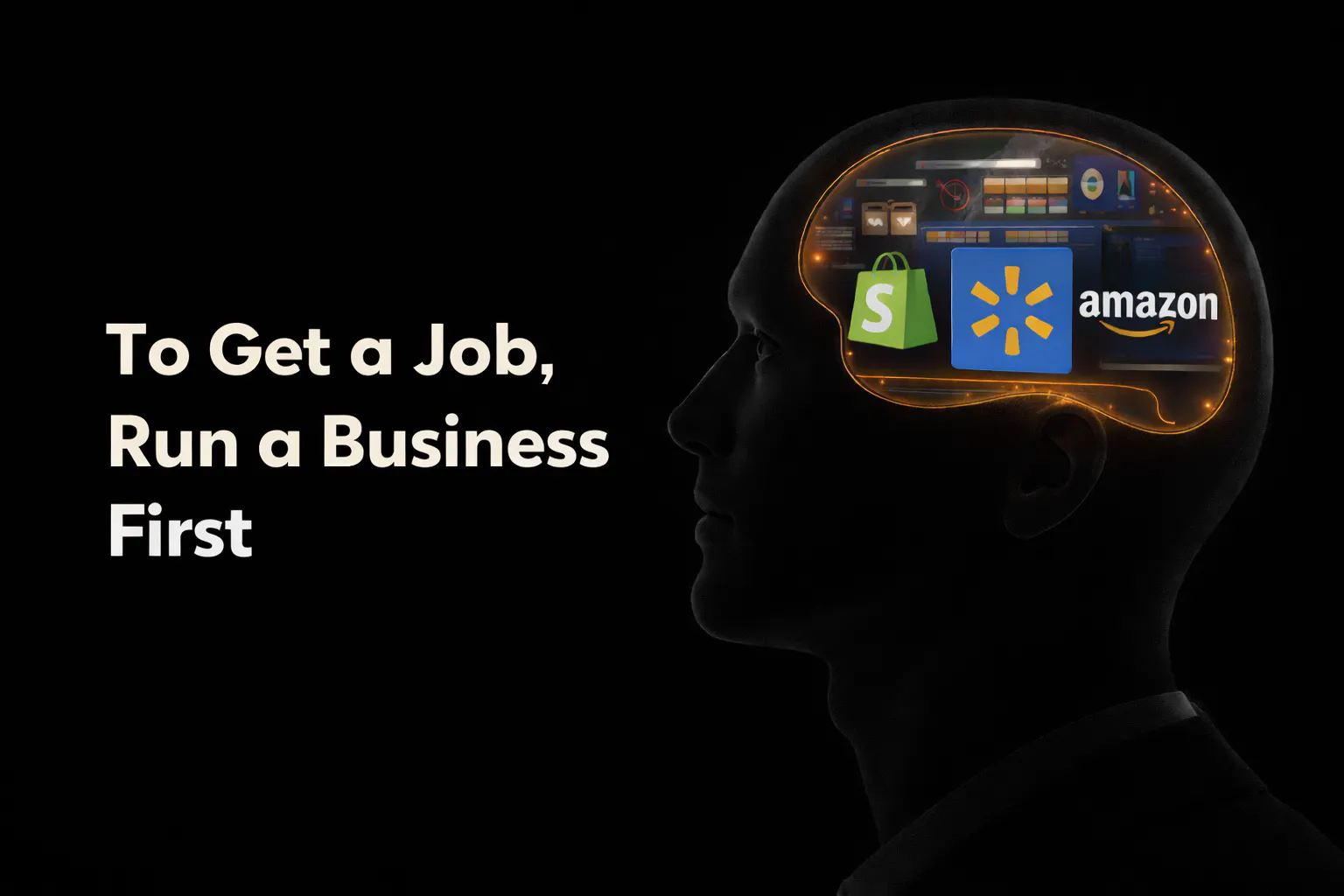 To Get a Job, Run a Business First
