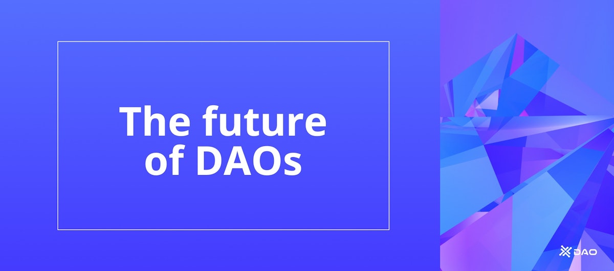 featured image - Decentralized Autonomous Organizations or DAOs Are The Future of Management: An Overview