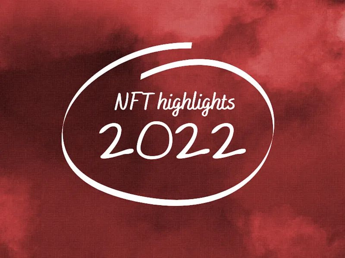 featured image - 2022 年の NFT ワールドのハイライト 🗓️'