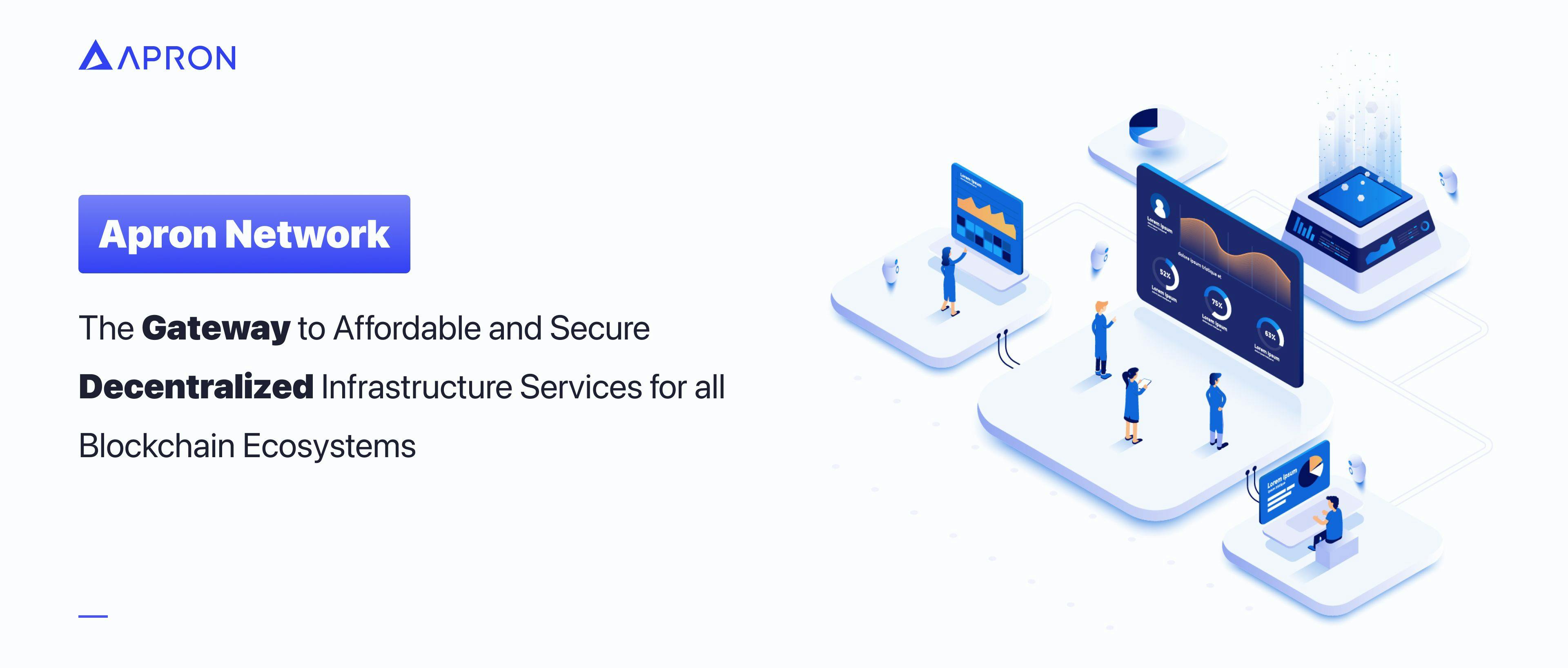 featured image - Introducing Apron Network: A Gateway to Decentralized Infrastructure Services
