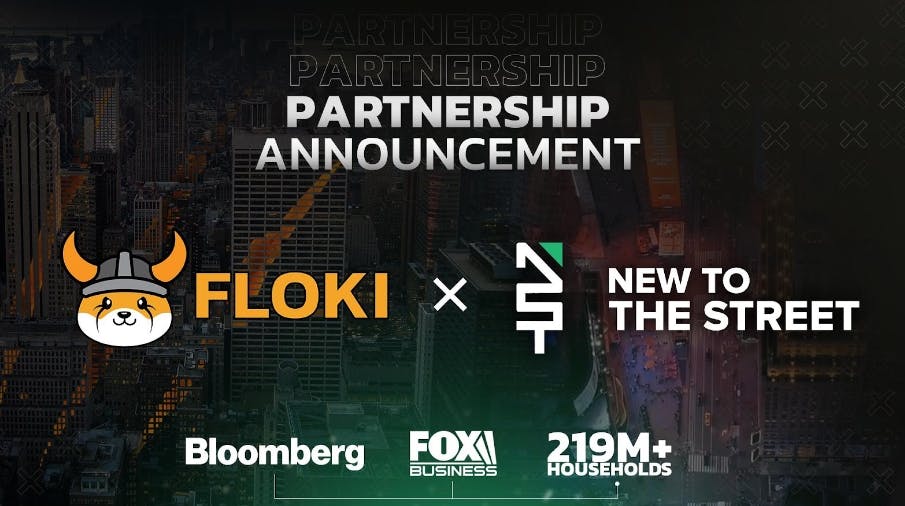 featured image - FLOKI And New To The Street Announce Media Partnership To Reach 219M+ Households