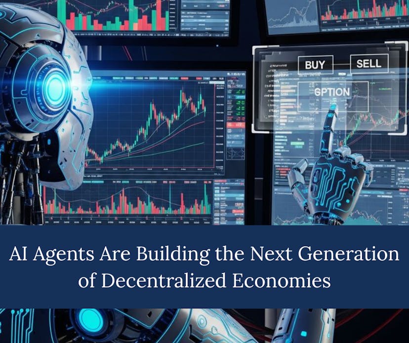 /how-ai-agents-are-building-the-next-generation-of-decentralized-economies feature image