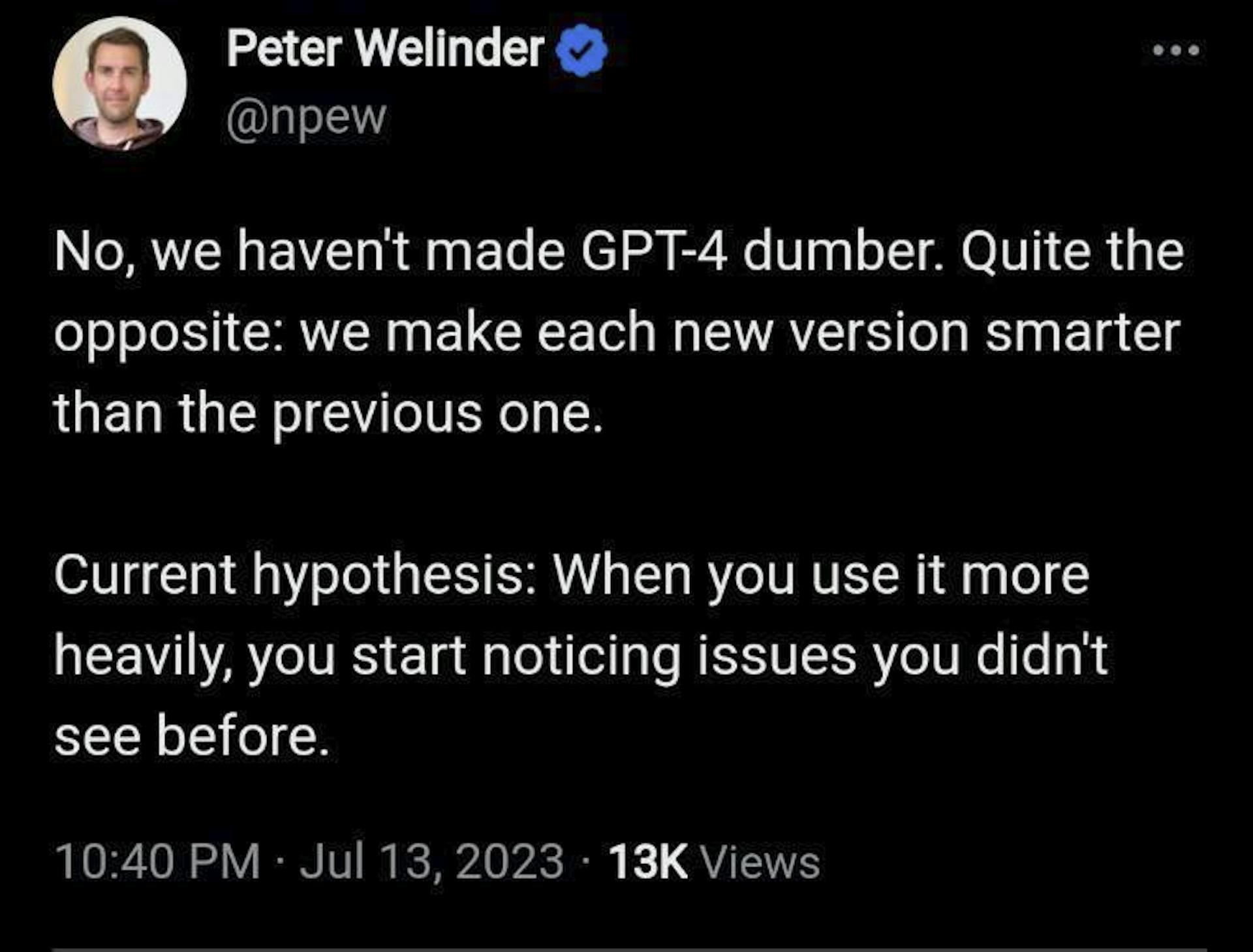 The official stance on GPT4 dumber.