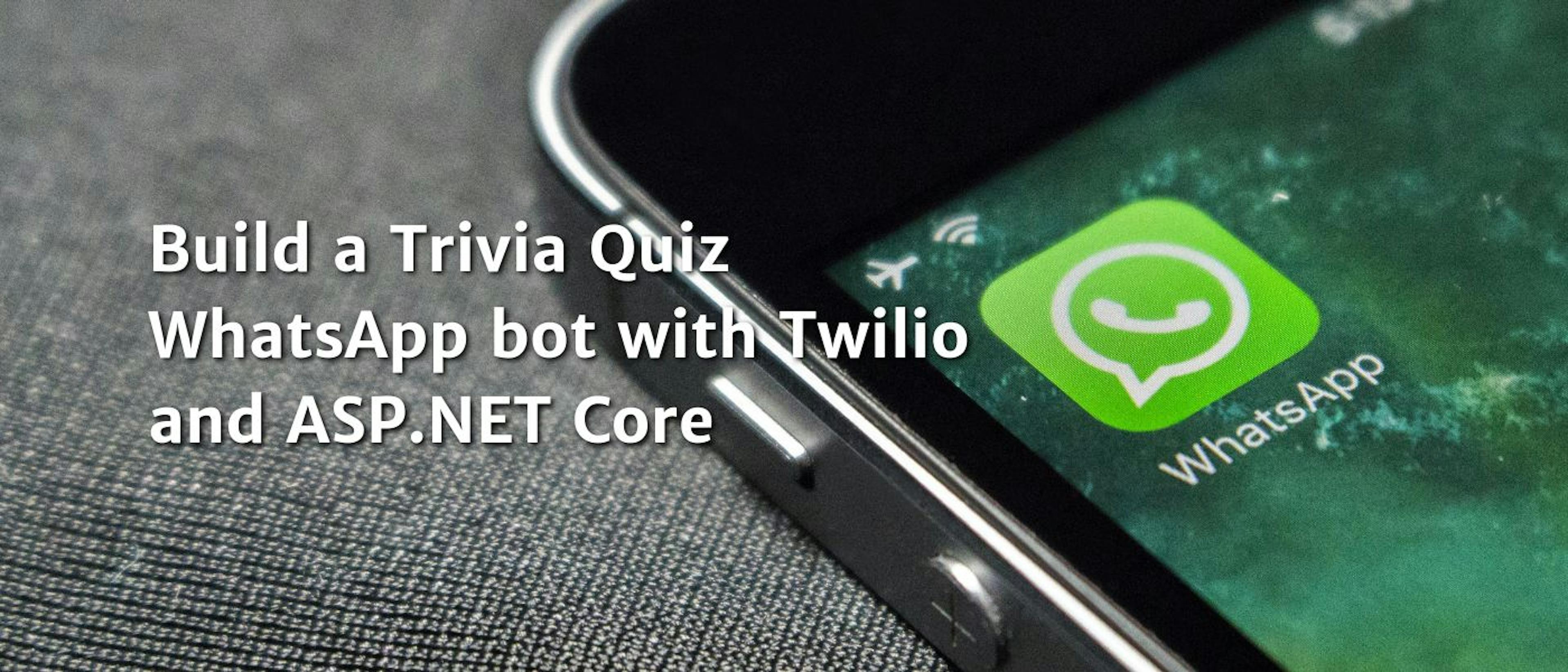 featured image - Twilio と ASP.NET Core を使用してトリビア クイズ WhatsApp ボットを構築する